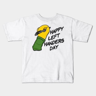 Happy Left Handers Day Kids T-Shirt